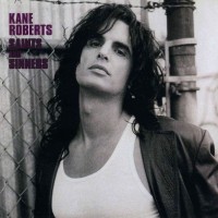 KANE ROBERTS - SAINTS AND SINNERS - 