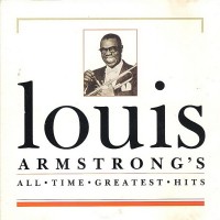 LOUIS ARMSTRONG - LOUIS ARMSTRONG'S ALL TIME GREATEST HITS - ���������
