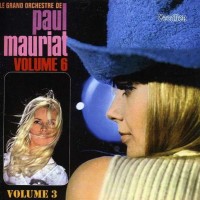 PAUL MAURIAT - LE GRAND ORCHESTRE DE PAUL MAURIAT. VOLUME 3 & 6 - 