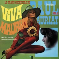 PAUL MAURIAT - LE GRAND ORCHESTRE DE PAUL MAURIAT VOL. 5 & VIVA MAURIAT - 