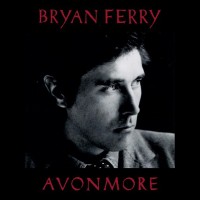 BRYAN FERRY - AVONMORE (digipak) - 