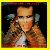 ADAM AND THE ANTS - KINGS OF THE WILD FRONTIER - 