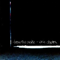 ERIC CLAPTON - FROM THE CRADLE - 
