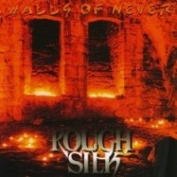 ROUGH SILK - WALLS OF NEVER - ���������