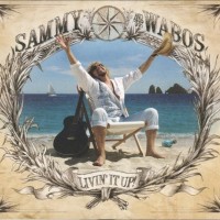 SAMMY HAGAR AND THE WABOS - LIVIN' IT UP! - 