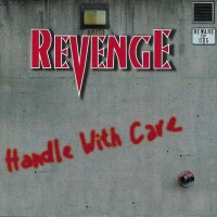 REVENGE - HANDLE WITH CARE - ���������