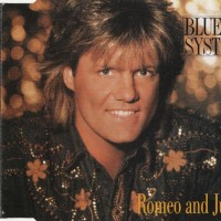 BLUE SYSTEM - ROMEO AND JULIET (single) (3 tracks) - 