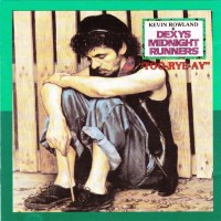 KEVIN ROWLAND & DEXYS MIDNIGHT RUNNERS - TOO-RYE-AY - 