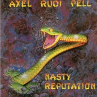 AXEL RUDI PELL - NASTY REPUTATION - 