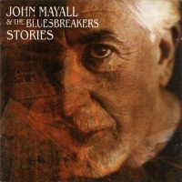 JOHN MAYALL & THE BLUESBREAKERS - STORIES - 