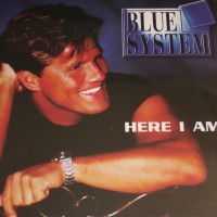 BLUE SYSTEM - HERE I AM - ���������