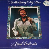 PAUL DELICATO - COLLECTION OF MY BEST - ���������