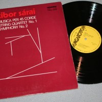 TIBOR SARAI - MUSICA PER 45 CORDE/ STRING QUARTET 1/ SYMPHONY # 2 - ���������