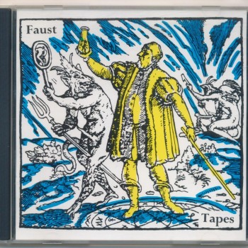 FAUST - THE FAUST TAPES - 