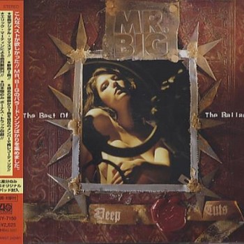 MR. BIG - DEEP CUTS: THE BEST OF THE BALLADS - 