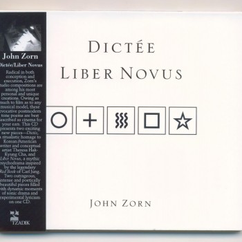 JOHN ZORN - DICTEE / LIBER NOVUS (digipak) - 