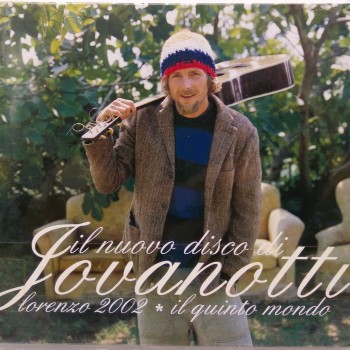 JOVANOTTI - LORENZO 2002* IL QUINTO MONDO - 