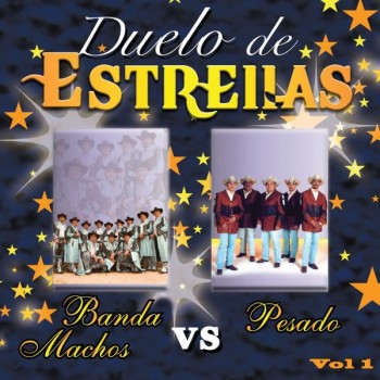 BANDA MACHOS vs PESADO - DUELO DE ESTRELLAS - 