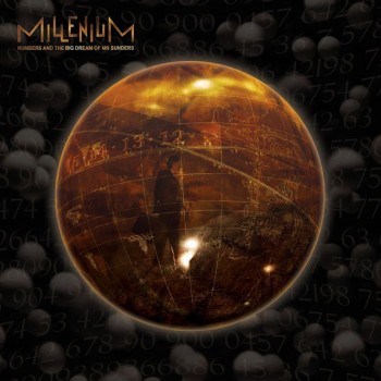 MILLENIUM - NUMBERS AND THE BIG DREAM OF MR. SUNDERS - ���������