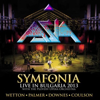 ASIA WITH THE PLOVDIV OPERA ORCHESTRA - SYMPHONIA (LIVE IN BULGARIA 2013 WITH THE PLOVDIV OPERA ORCHESTRA) - 