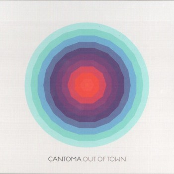 CANTOMA - OUT OF TOWN (digipack) - 