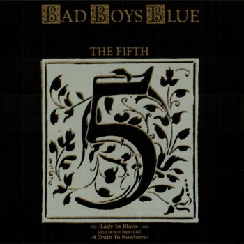 BAD BOYS BLUE - THE FIFTH - 