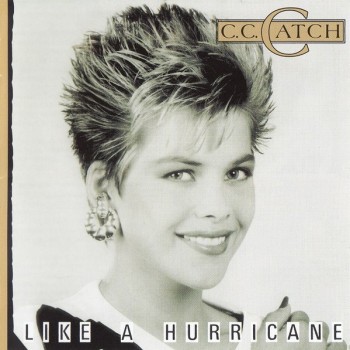 C.C. CATCH - LIKE A HURRICANE (audiophile edition) - 