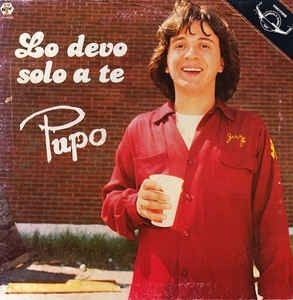 PUPO - LO DEVO SOLO A TE - 