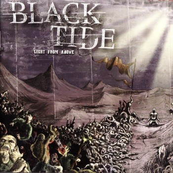 BLACK TIDE - LIGHT FROM ABOVE - 