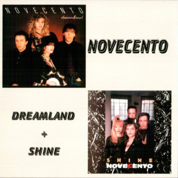 NOVECENTO - DREAMLAND + SHINE - 