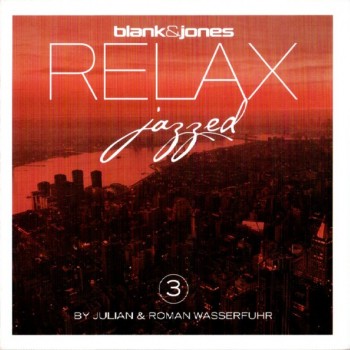 BLANK & JONES - RELAX JAZZED 3 - 