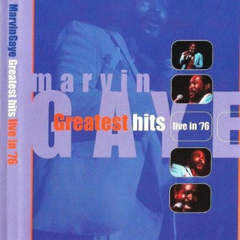 MARVIN GAYE - GREATEST HITS LIVE IN '76 - 