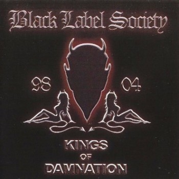 BLACK LABEL SOCIETY - KINGS OF DAMNATION - 