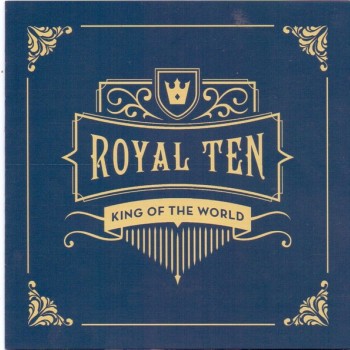 KING OF THE WORLD - ROYAL TEN - ���������