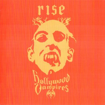 HOLLYWOOD VAMPIRES - RISE - 