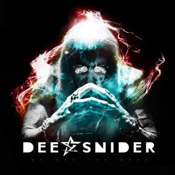 DEE SNIDER - WE ARE THE ONES - 