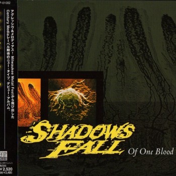 SHADOWS FALL - OF ONE BLOOD - 