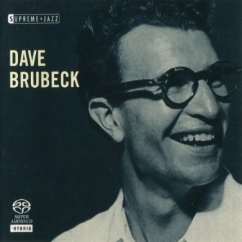 DAVE BRUBECK - SUPREME JAZZ BY DAVE BRUBECK (CALIFORNIA, 1920) (SACD) - 