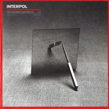 INTERPOL - THE OTHER SIDE OF MAKE-BELIEVE - 