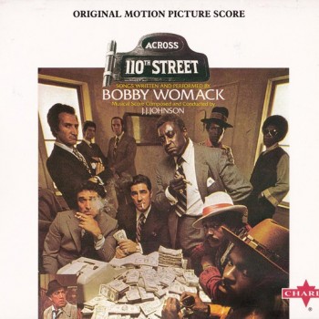 BOBBY WOMACK, J.J.JOHNSON - ACROSS 110th STREET - ORIGINAL MOTION PICTURE SCORE (digipak) - 