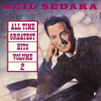 NEIL SEDAKA - ALL TIME GREATEST HITS VOLUME 2 - 