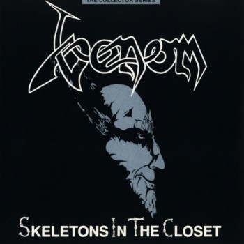 VENOM - SKELETONS IN THE CLOSET - 