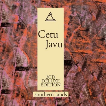 CETU JAVU - SOUTHERN LAND (deluxe edition) - 