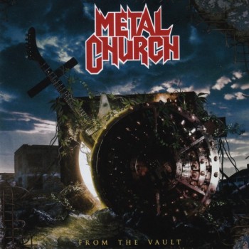 METAL CHURCH - FROM THE VAULT - 