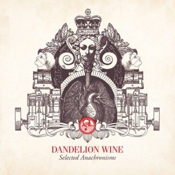 DANDELION WINE - SELECTED ANACHRONISMS (digipack) - 