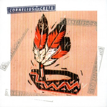 CORNELIUS + CRETU - CORNELIUS + CRETU - 