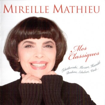 MIREILLE MATHIEU - MES CLASSIQUES - 