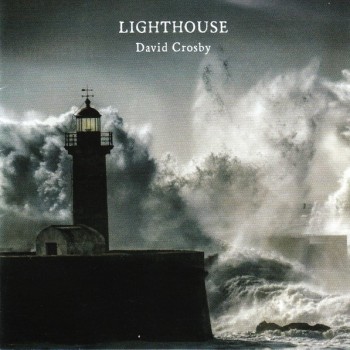 DAVID CROSBY - LIGHTHOUSE - ���������