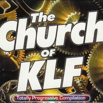 CHURCH OF KLF - TOTALLY PROGRESSIVE COMPILATION (digipak) - 