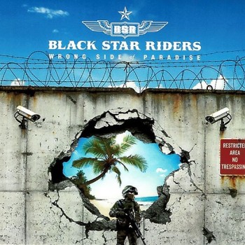 BLACK STAR RIDERS - WRONG SIDE OF PARADISE - 